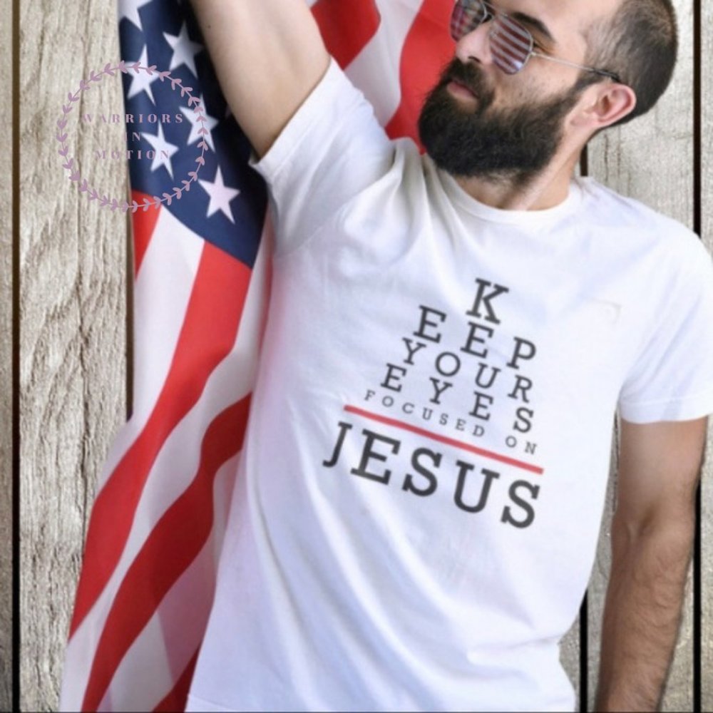 Keep your eyes on Jesus Tshirt Christian White